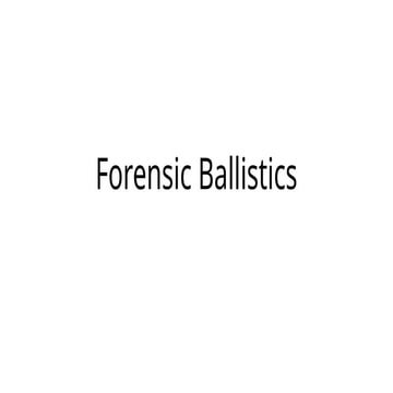 criminology forensic ballistics review.pptx