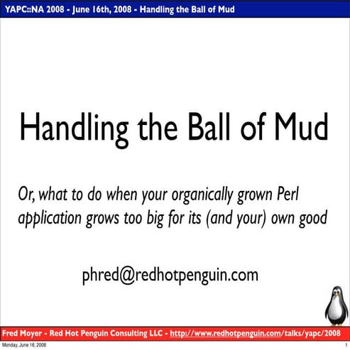 Ball Of Mud Yapc 2008