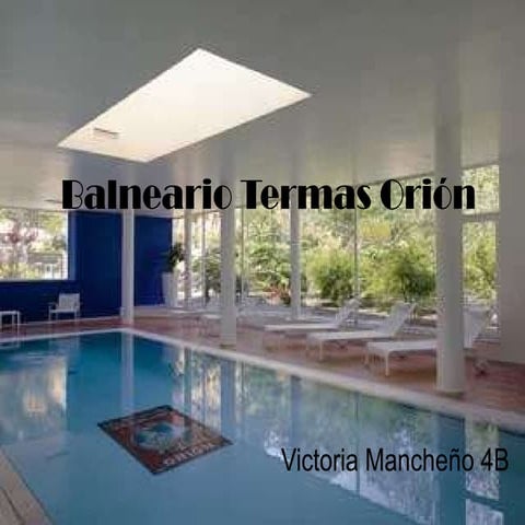Balneario termas orión