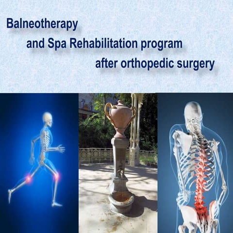 Balneotherapy and Spa Rehabilitation after Orthopedic surgery