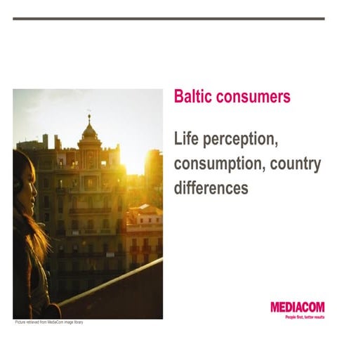 Baltic consumers: life perception, consumption, country differences