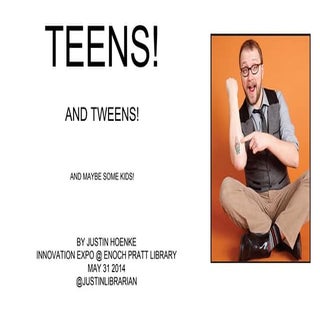 Innovation Expo: Teens! And Tweens!...