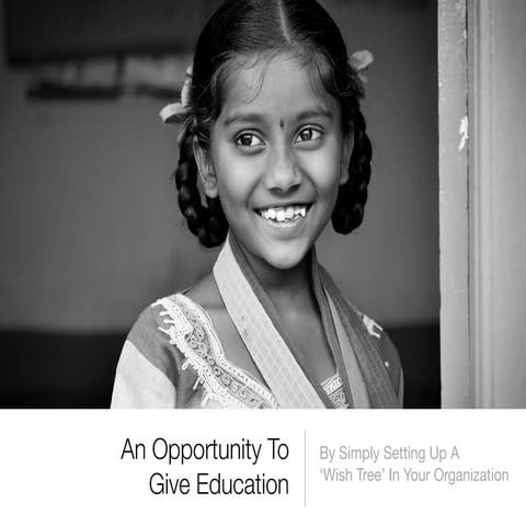 An Opportunity To Give Education