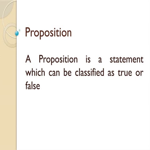 Propositional Logic,AND, Or,Not truth tables | PPTX