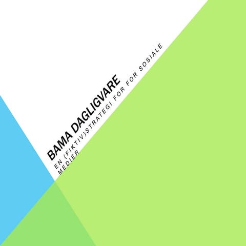 Fiktiv strategi for sosiale medier for Bama Dagligvare.