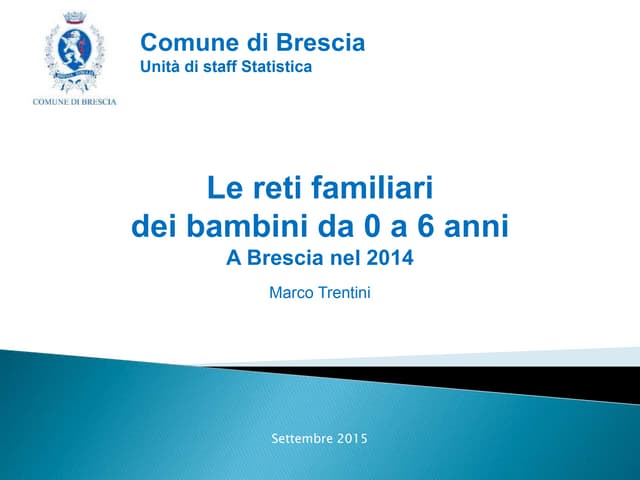Le reti familiari  dei bambini da 0 a 6 anni. A Brescia nel 2014