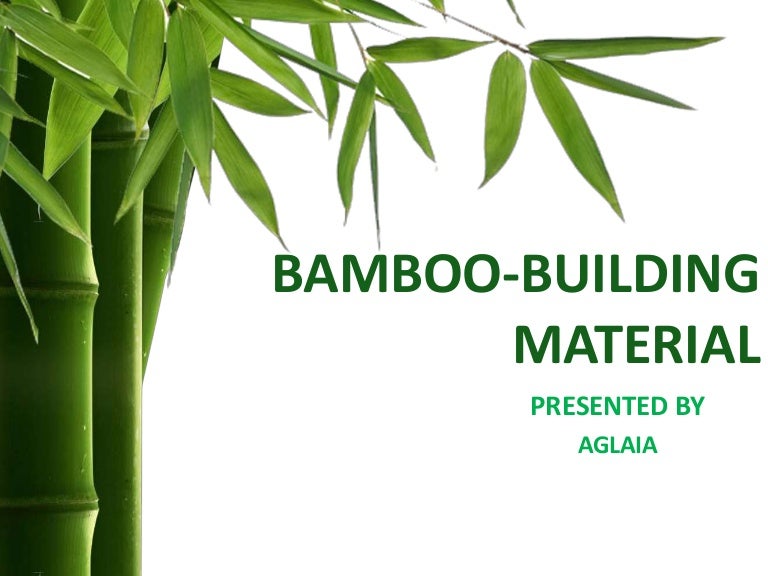 Bamboo as a building material