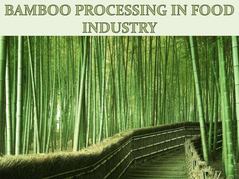 Bamboo processing in food industry