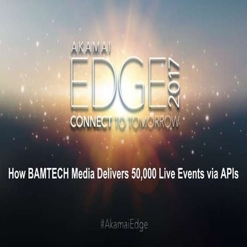How BAMTECH Media Delivers 50,000 Live Events via APIs
