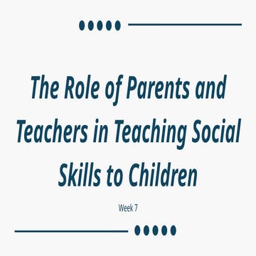 The role of parents and teachers in teaching Social skills to children ...