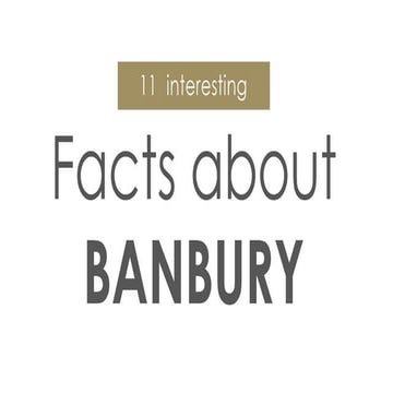 11 Facts About Banbury