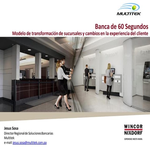 Banca de 60 segundos: Modelo de transformación de sucursales bancarias