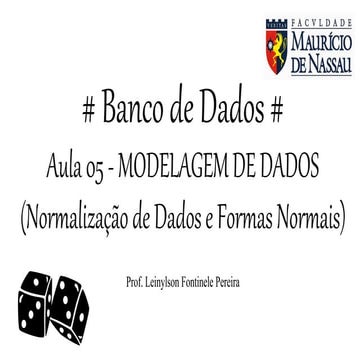Banco de Dados I - Aula 09 - Normalização de Dados