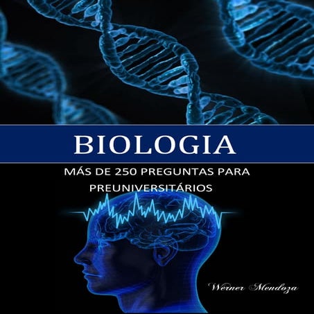 Más de 250 preguntas de Biología para preuniversitarios 