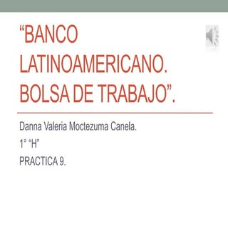Banco latinoamericano.