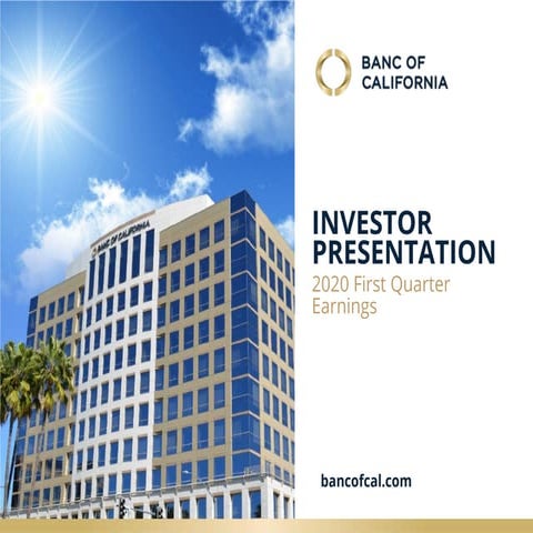 BANC Q1 2020 Earnings Presentation 