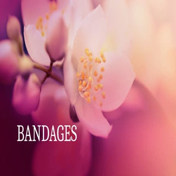 BANDAGES , types of bandages , special bandages