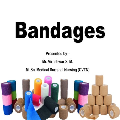 Mastering the Art of Bandaging: A Hands-On Approach