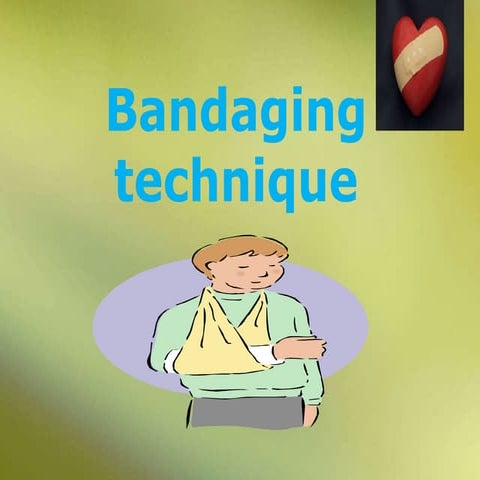 Bandaging technique   