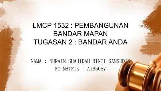 Tugasan 2- Pembangunan Bandar Mapan | PPTX