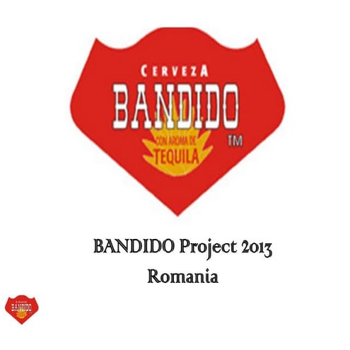 Bandido Project 2004 Romania