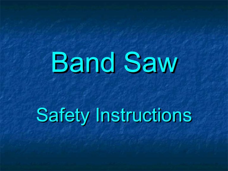 Band Saw Safety PPT