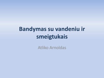Bandymas su vandeniu ir smeigtukais