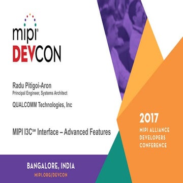 MIPI DevCon Bangalore 2017: MIPI I3C Interface - Advanced Features