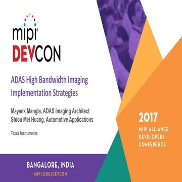 MIPI DevCon Bangalore 2017: ADAS High Bandwidth Imaging Implementation Strate...