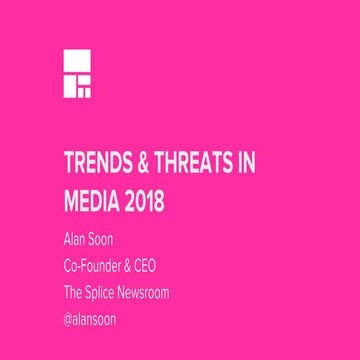 Bangkok: Trends & threats in media 2018