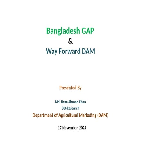 Bangladesh GAP & Way Forward for DAM.pptx