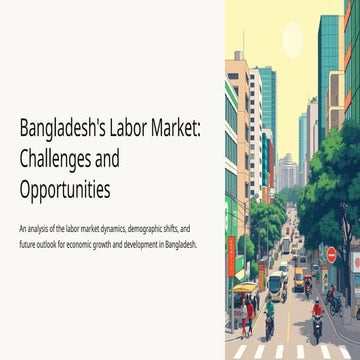 Bangladeshs-Labor-Market-Challenges-and-Opportunities.pptx