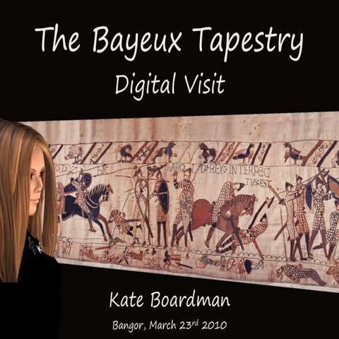 The Digital Bayeux Tapestry Visit