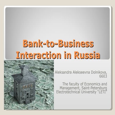 Aleksandra Dolnikova, "Bank-to-Business Interaction in Russia"