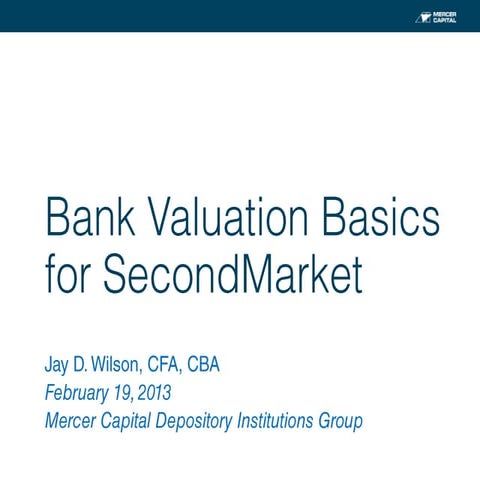 Mercer Capital | Bank Valuation Basics
