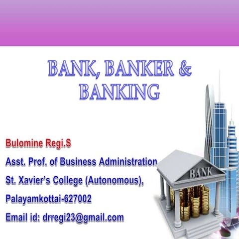 Bank, Banker and Banking