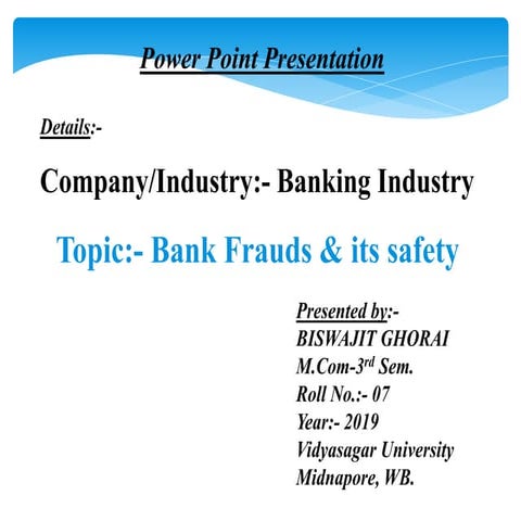 Bank frauds & its safety