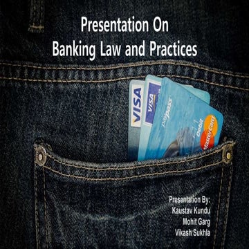 Presentation on Banking law and Practices