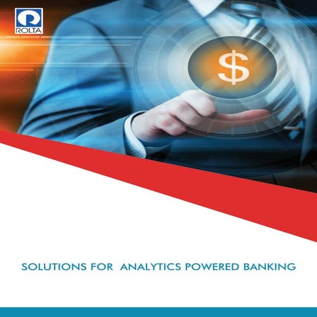 SOLUTIONS FOR ANALYTICS POWERED BANKING