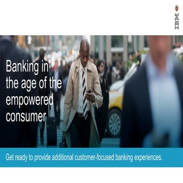 Banking in the age of the empowered consumer