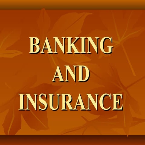 Banking and insurance