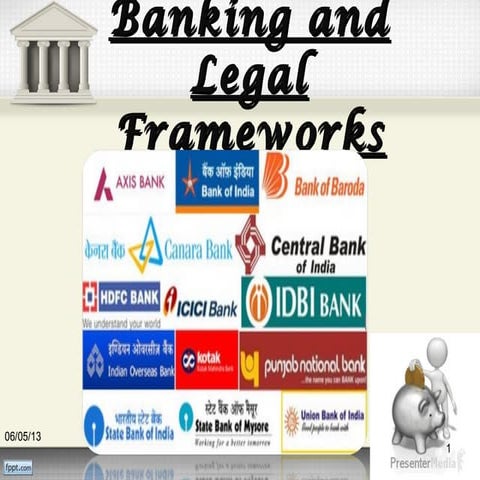 Banking and legal framework