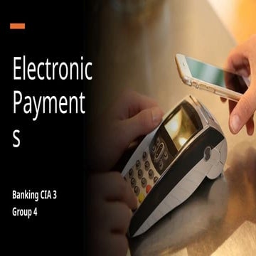 A PPT on Digital Banking that has details about Electronic Payments