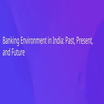 banking environment -certificate course -module 1.pptx