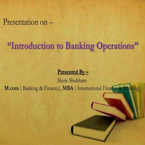 Introduction To Banking Operations
