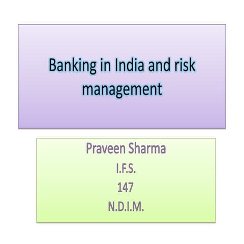 Banking in india and risk management