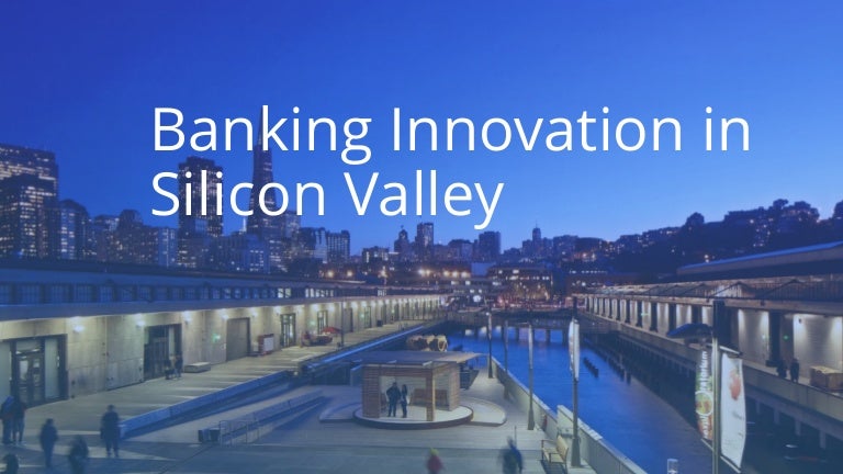 Bank Labs in Silicon Valley