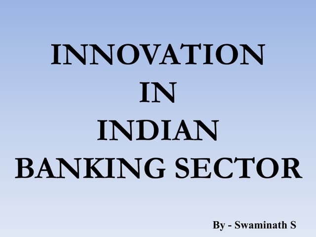 Innovations in Banking - Recent Dev...