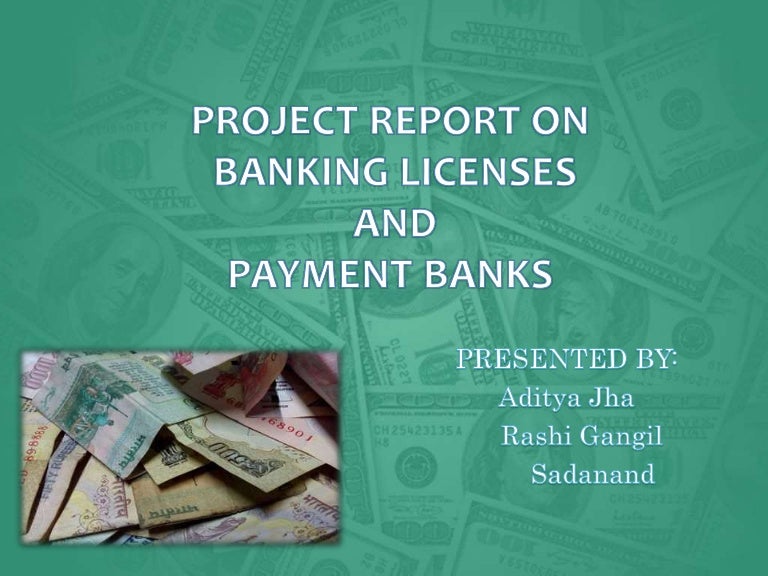 Banking license and payment banks