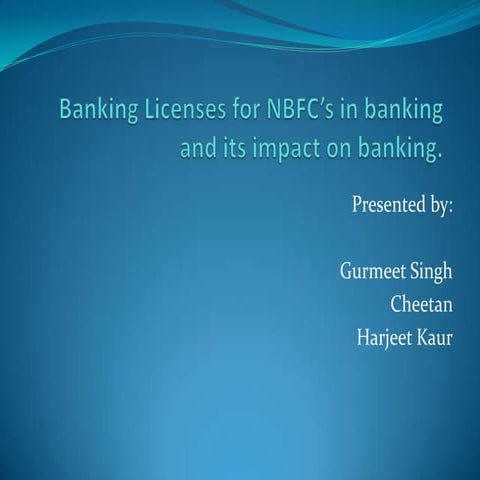 Banking licenses for nbfc’s in banking its impact